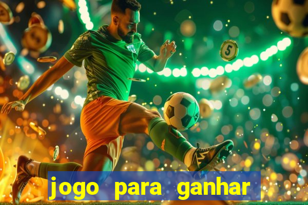 jogo para ganhar dinheiro sem depositar nada